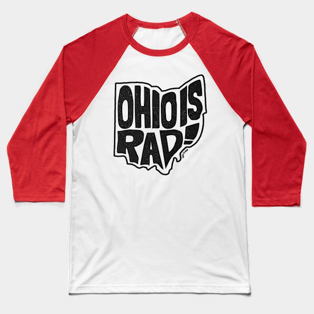 Ohio is Rad! Baseball T-Shirt by This is Rad!